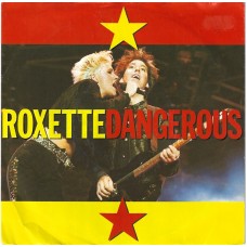 ROXETTE - Dangerous
